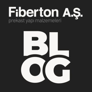 Fiberton A.Ş. Blog Yazılarımız
